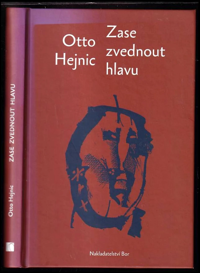Zase zvednout hlavu (Otto Hejnic, 2010)