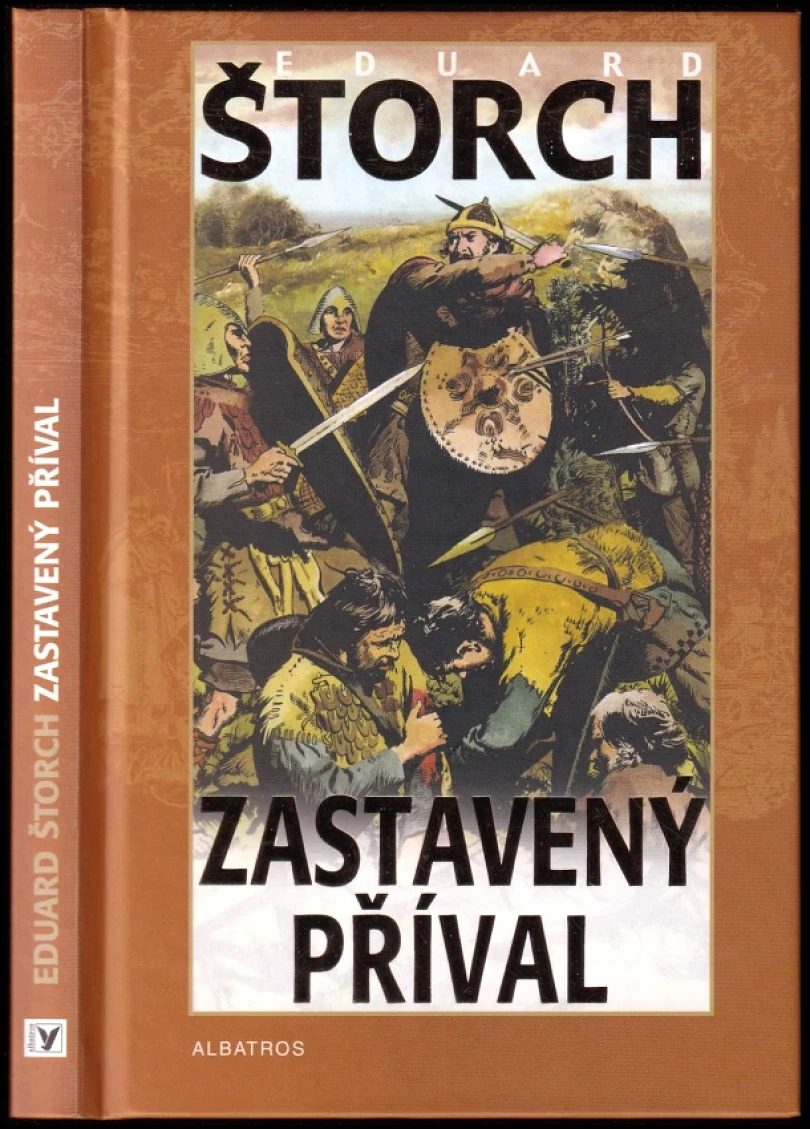 Levně Zastavený příval (Eduard Štorch, 2006)