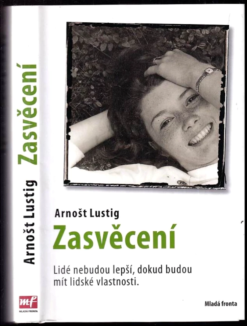 Levně Zasvěcení - DEDIKACE ARNOŠT LUSTIG (Arnost Lustig, 2009)
