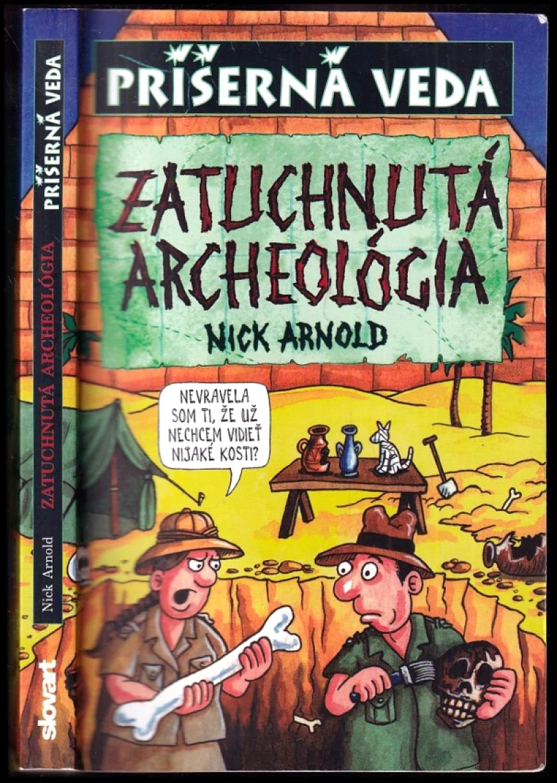 Zatuchnutá archeológia (Nick Arnold, 2012)