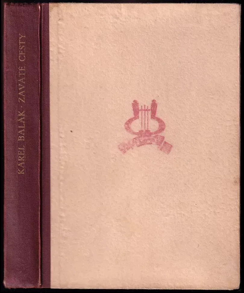 Levně Zaváté cesty PODPIS KAREL BALÁK (Karel Balák, 1947)