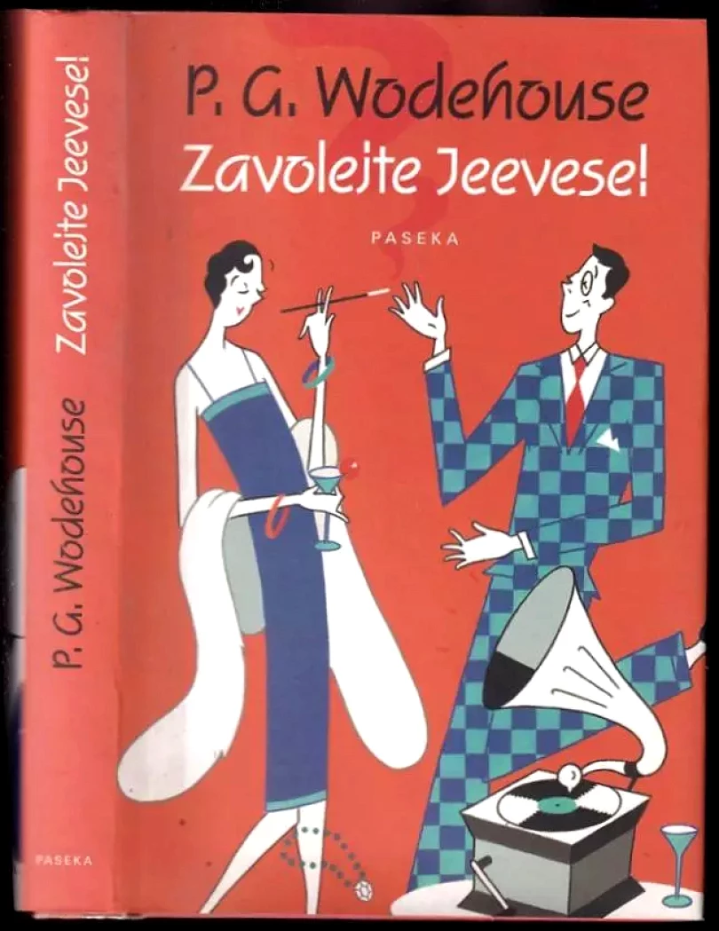Zavolejte Jeevese! (P. G Wodehouse, 2006)