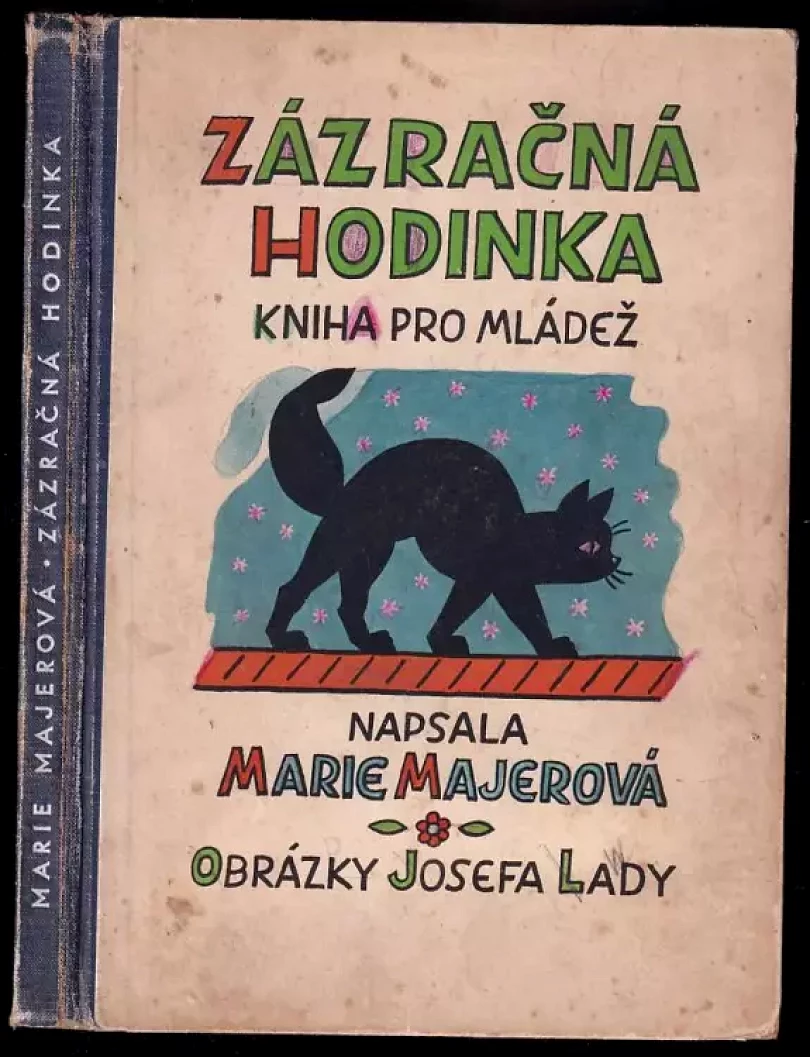 Zázračná hodinka : Kn. pro mládež (Marie Majerová, 1951)