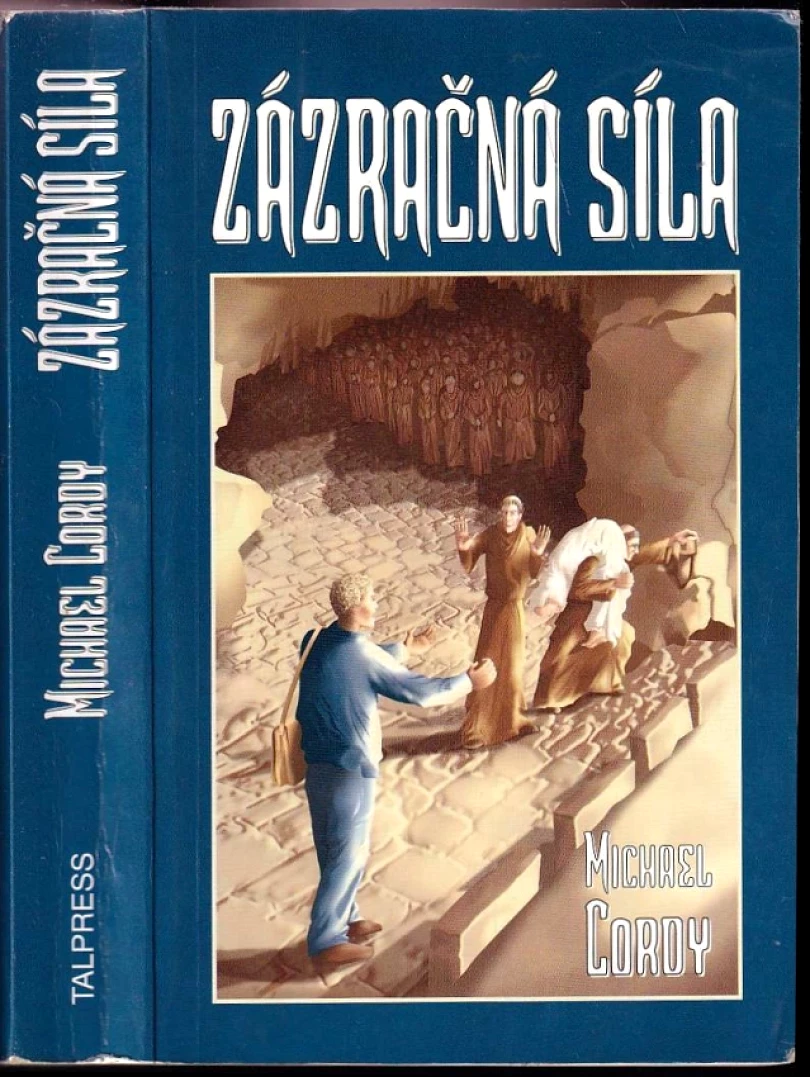 Levně Zázračná síla (Michael Cordy, 2000)
