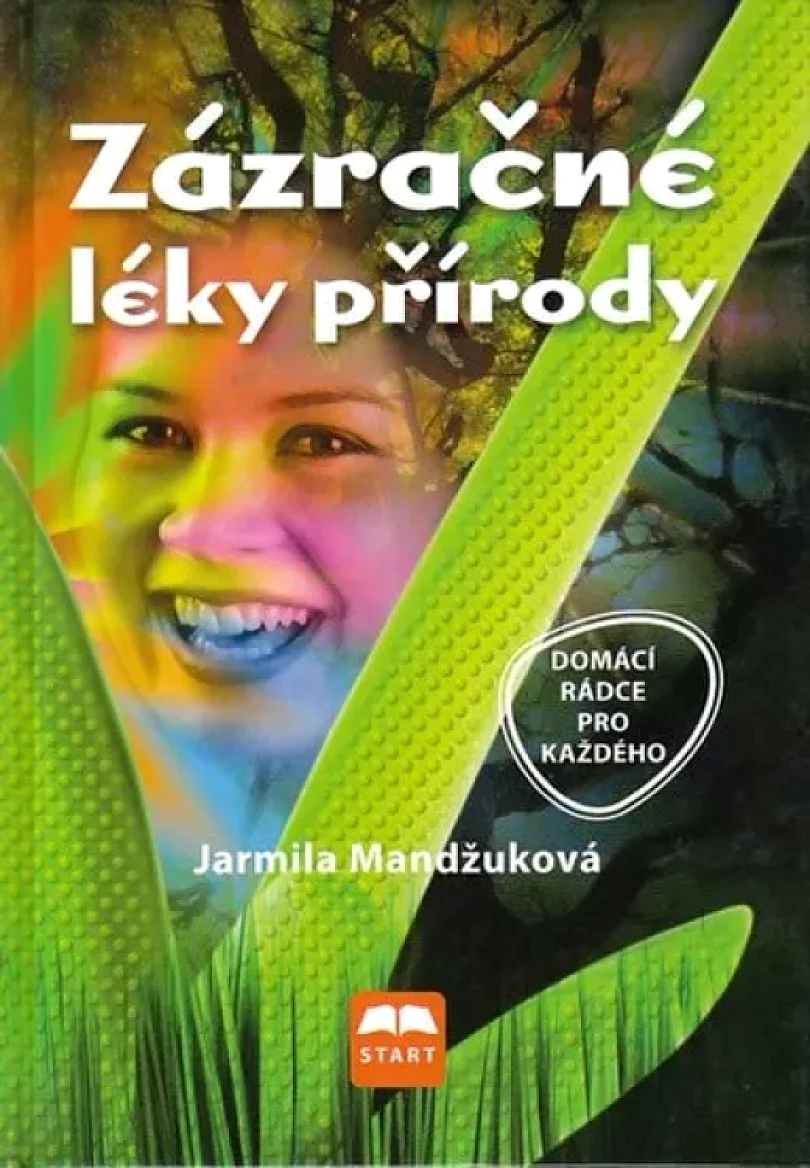 Zázračné léky přírody (Jarmila Mandžuková, 2008)