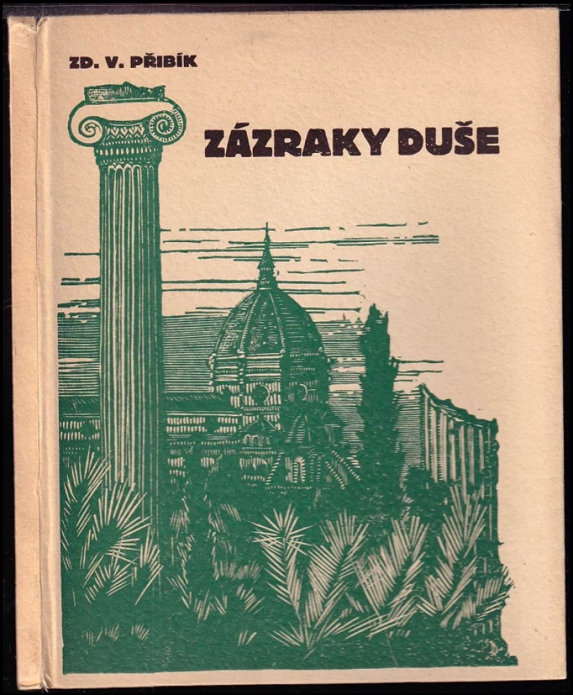 Levně Zázraky duše (Zdeněk V Přibík, 1929)