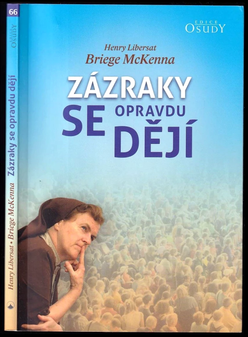 Zázraky se opravdu dějí (Briege McKenna, 2016)