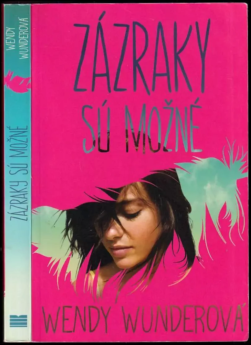 Zázraky sú možné (Wendy Wunderová,, 2012)