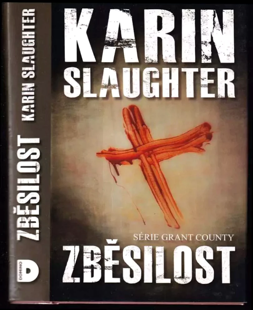 Zběsilost (Karin Slaughter, 2013)