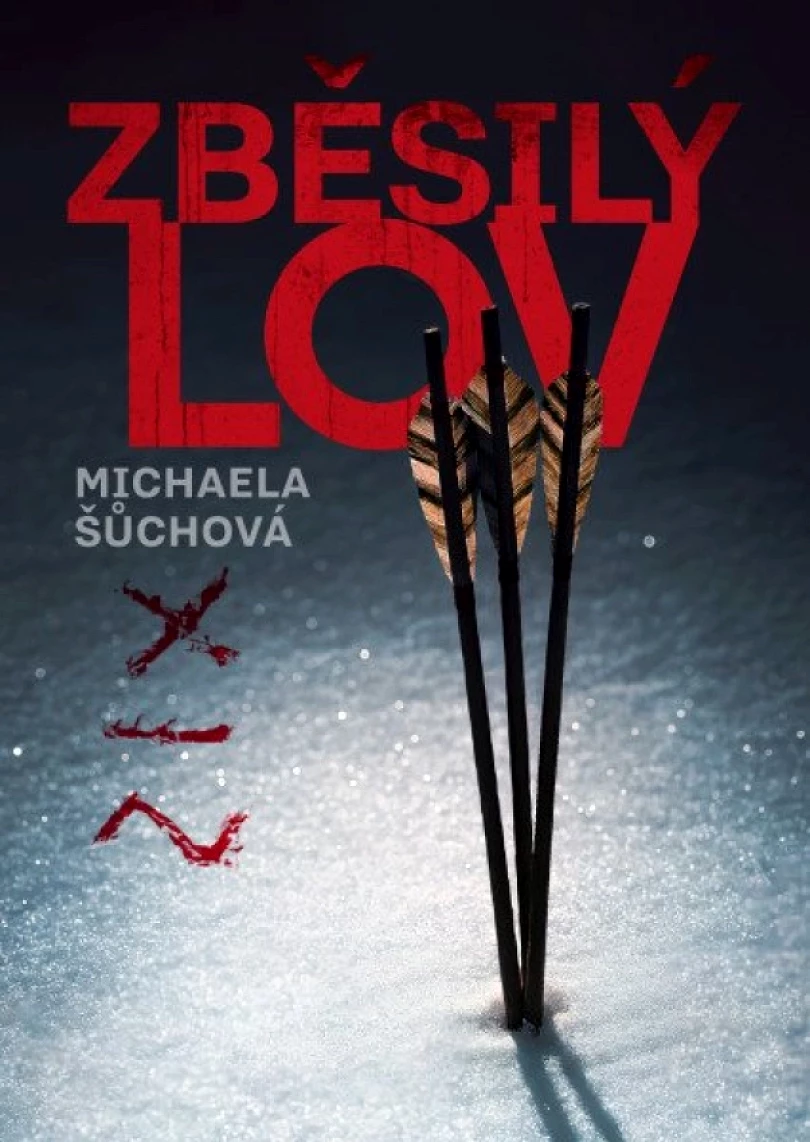 Zběsilý lov (Michaela Šůchová, 2026)