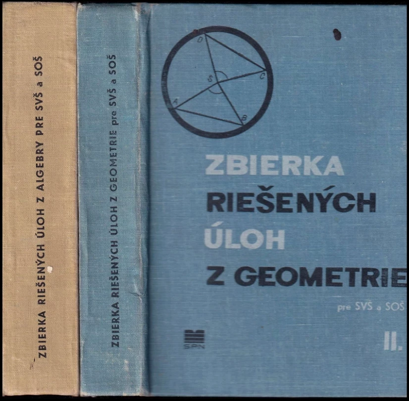 Zbierka riešených úloh z algebry + Zbierka riešených úloh z geometrie (Karol Rovan, 1969)