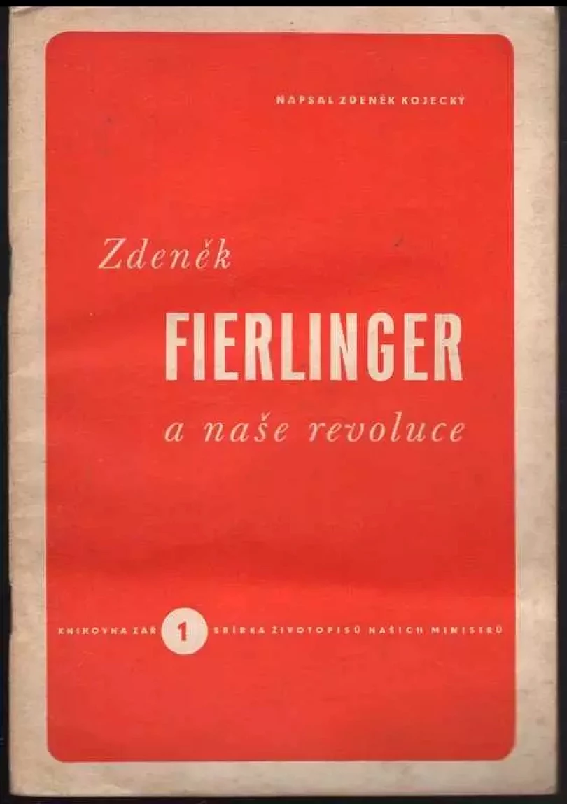 Zdeněk Fierlinger a naše revoluce (Zdeněk Fierlinger, 1945)
