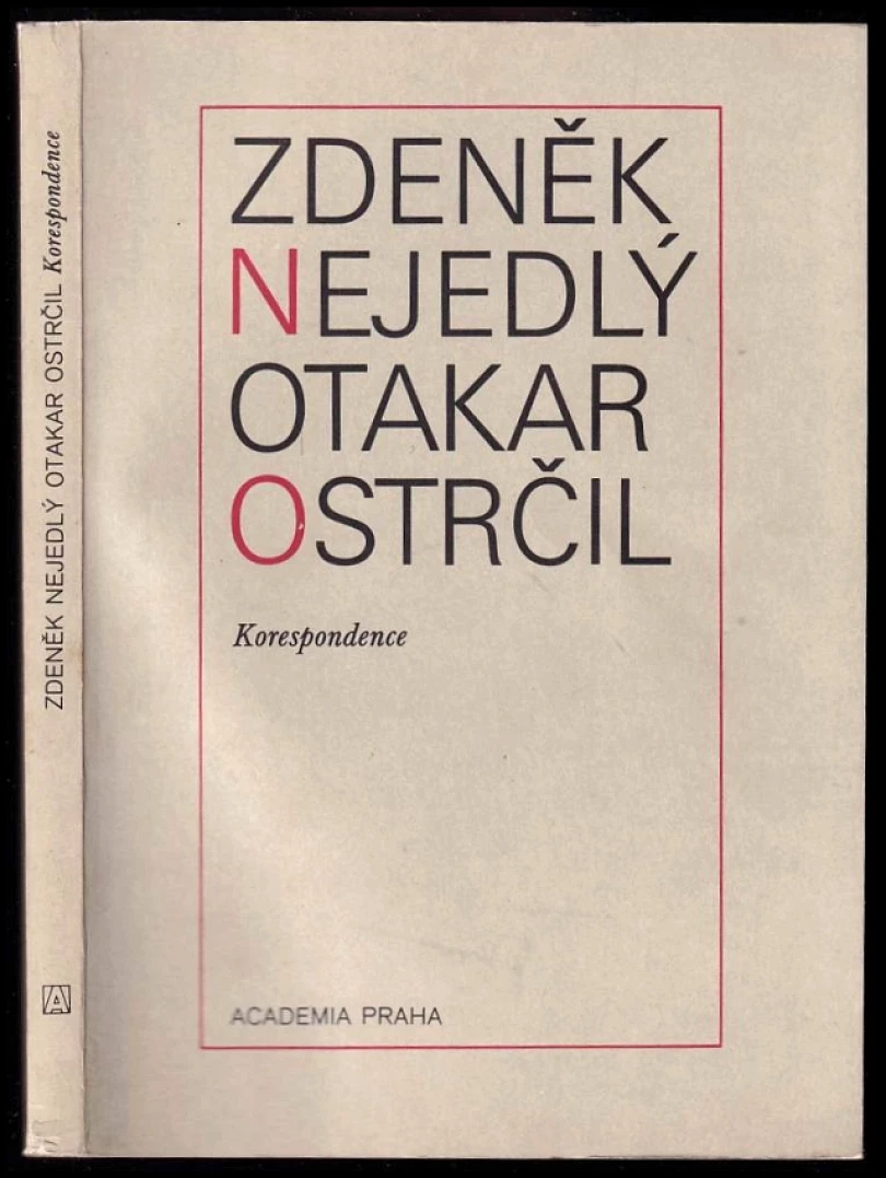 Zdeněk Nejedlý - Otakar Ostrčil (Zdeněk Nejedlý, 1982)