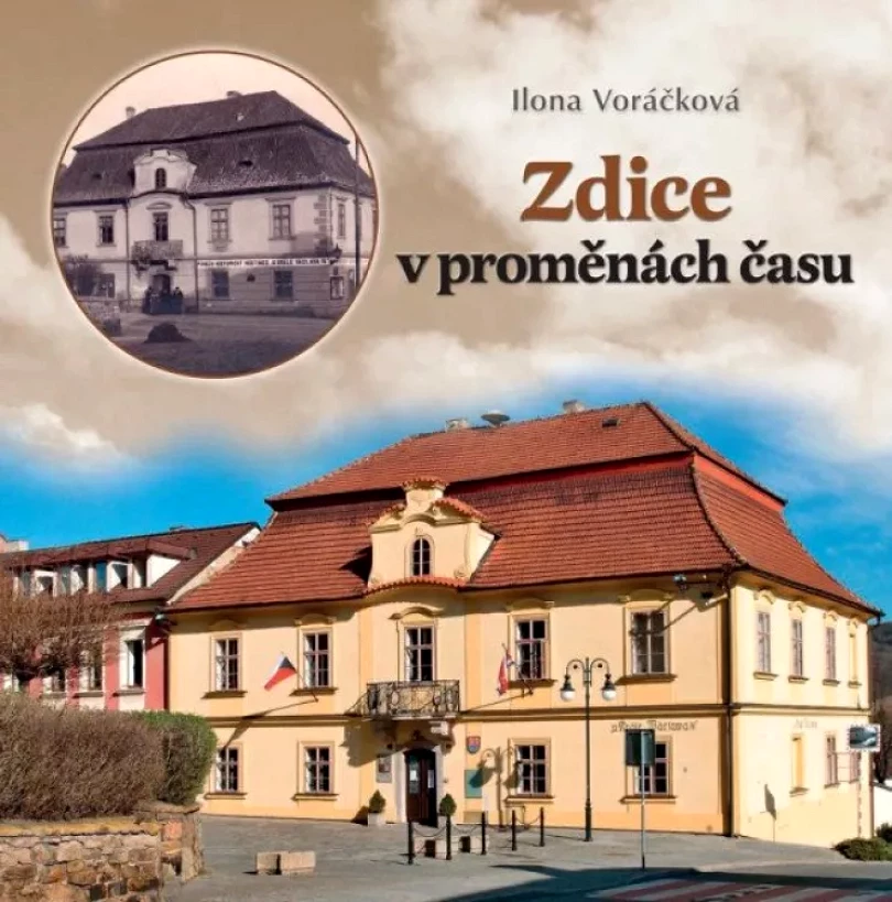 Zdice v proměnách času (Ilona Voráčková, 2021)
