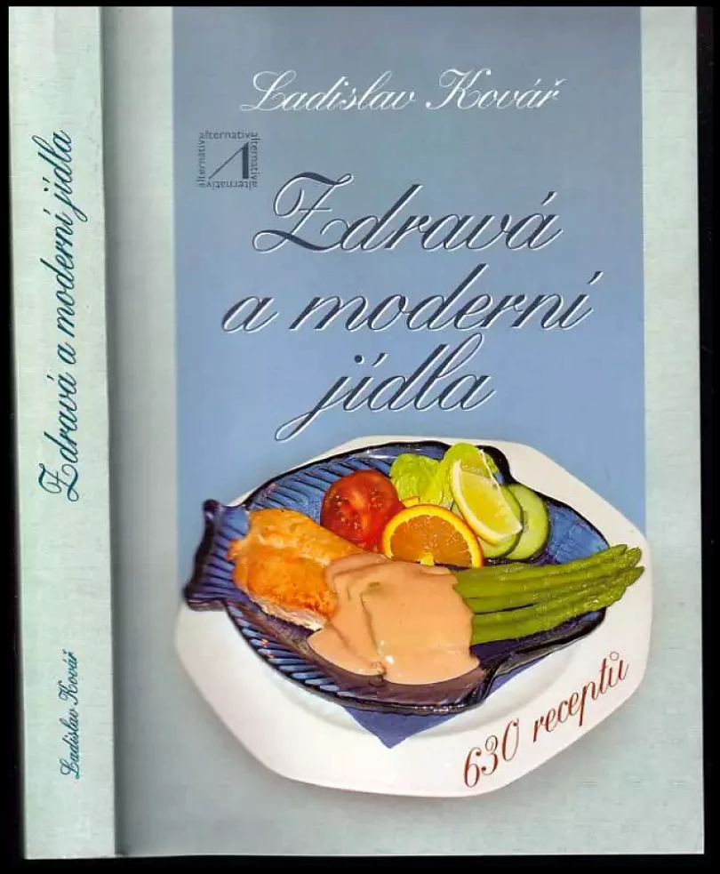 Zdravá a moderní jídla (Ladislav Kovář, 2002)