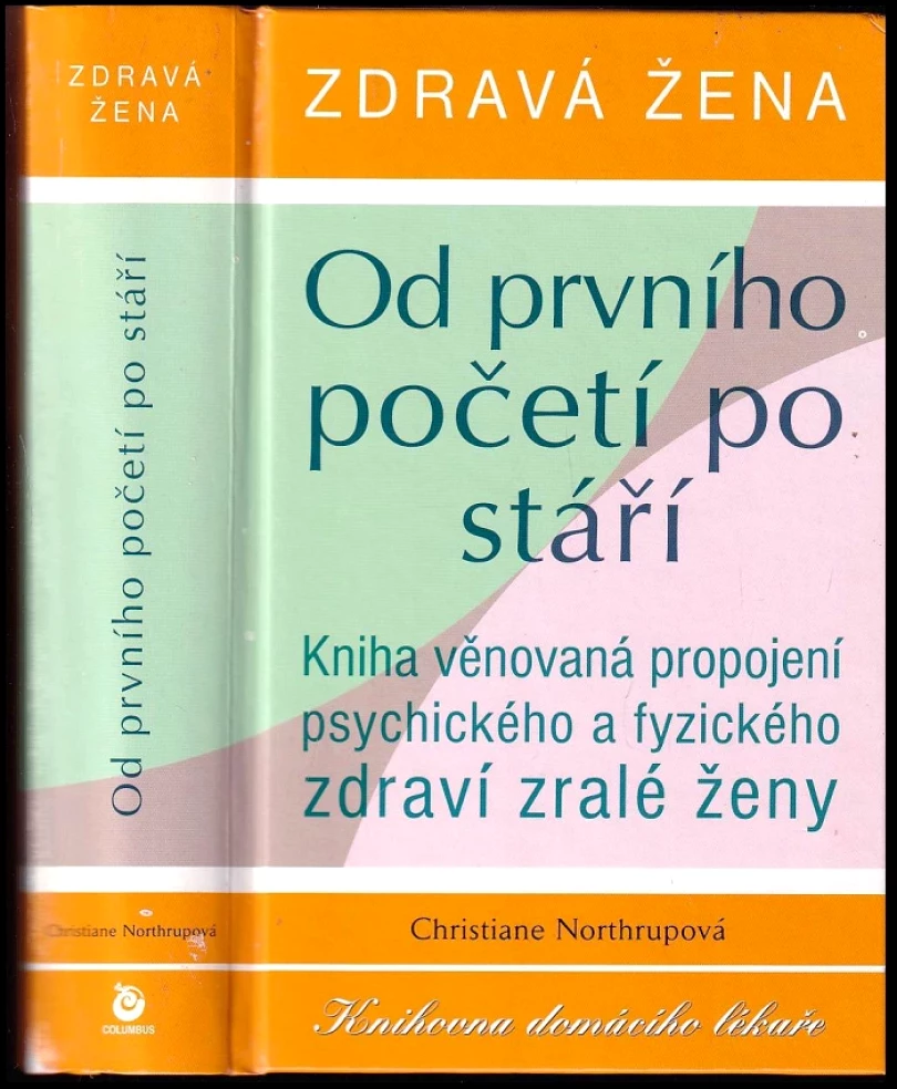 Levně Zdravá žena (Christiane Northrup, 2008)