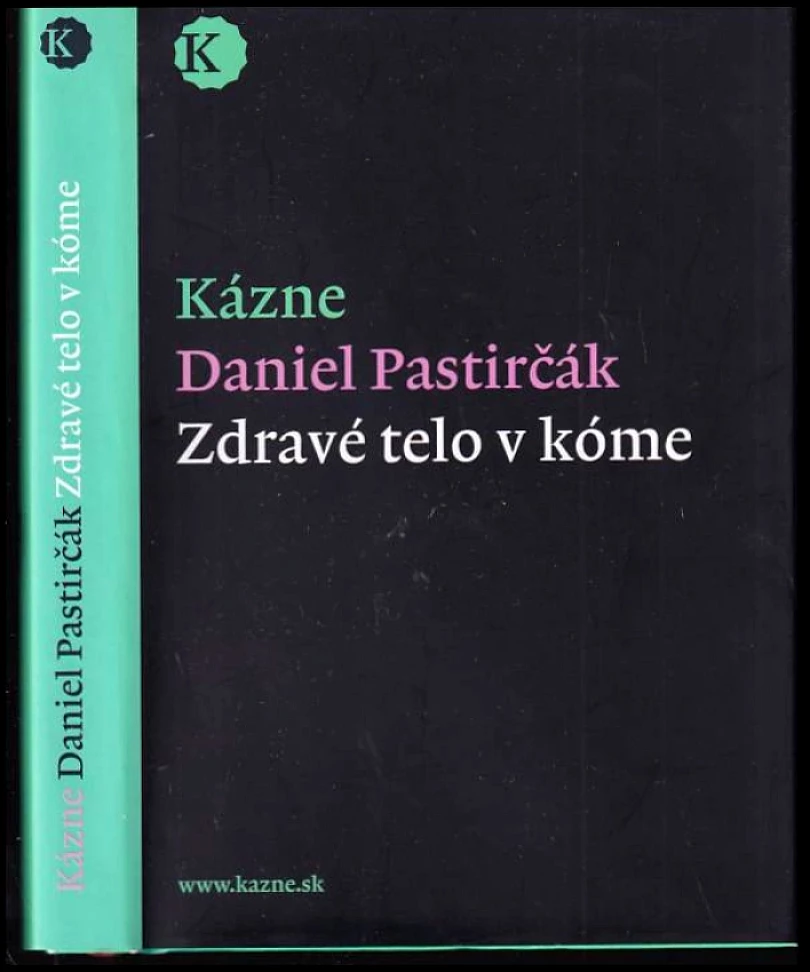 Levně Zdravé telo v kóme (Daniel Pastirčák, 2011)