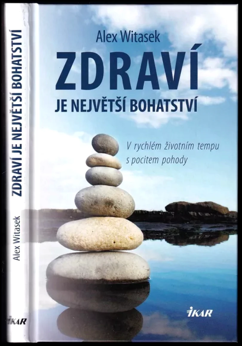 Levně Zdraví je největší bohatství (Alex Witasek, 2013)