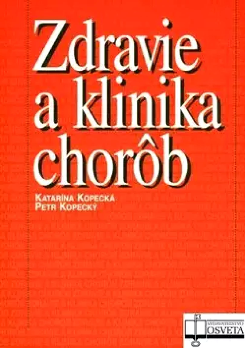 Levně Zdravie a klinika chorôb (Katarína Kopecká, 2014)