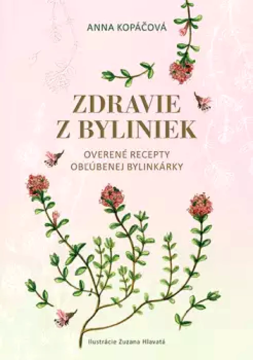 Levně Zdravie z byliniek (Anna Kopáčová, 2018)