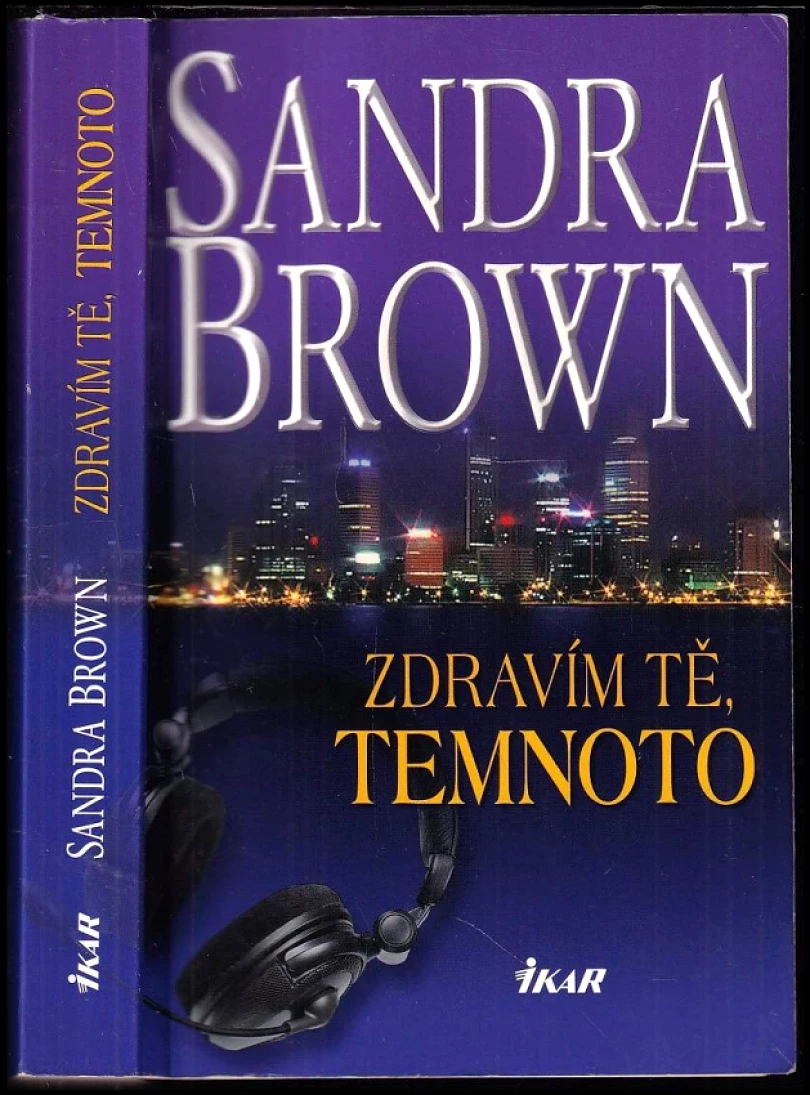 Levně Zdravím tě, temnoto (Sandra Brown, 2010)