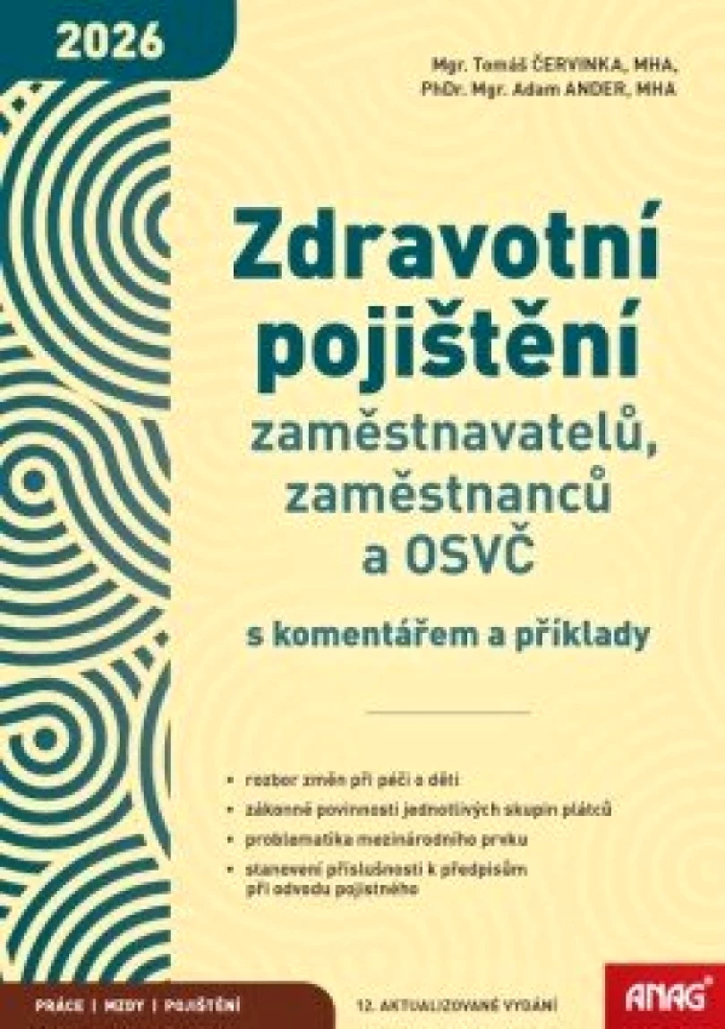 Levně Zdravotní pojištění zaměstnavatelů, zaměstnanců a OSVČ s komentářem a příklady 2026 (Tomáš Červinka, 2026)