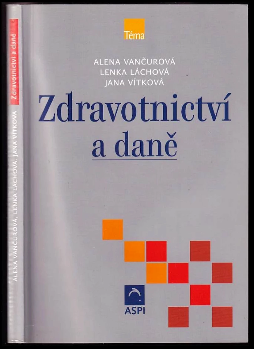 Zdravotnictví a daně (Alena Vančurová, 2005)
