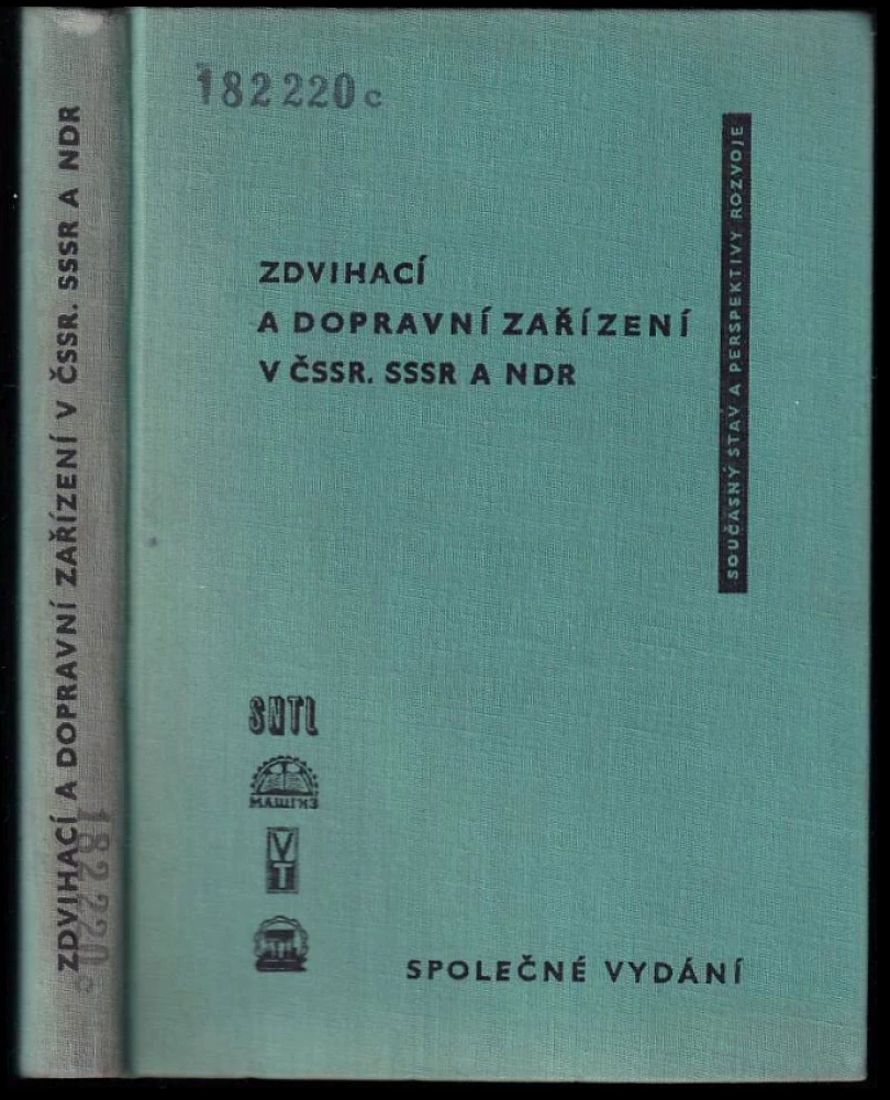 Levně Zdvihací a dopravní zařízení v ČSSR, SSSR, NDR (, 1961)