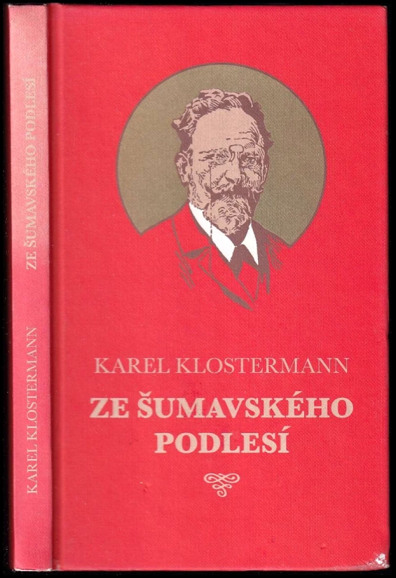 Levně Ze šumavského Podlesí (Karel Klostermann, 2009)