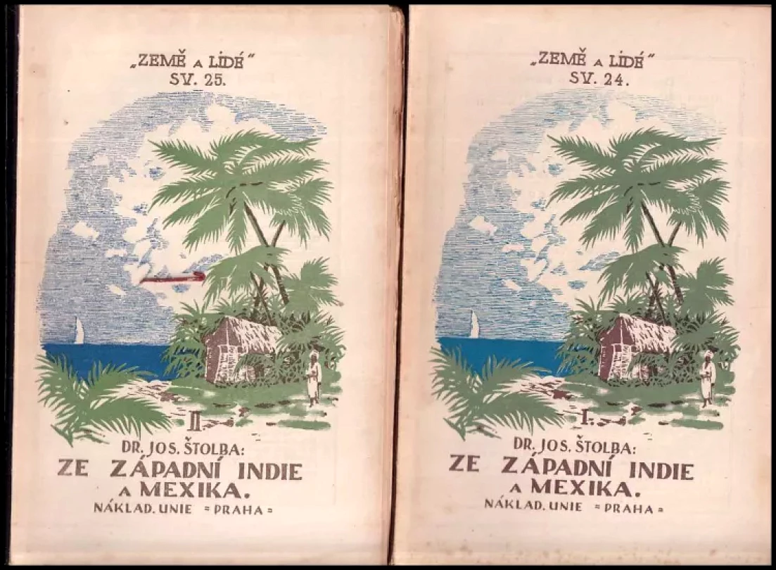 Ze Západní Indie a Mexika : Díl 1-2 (Josef Štolba, 1922)