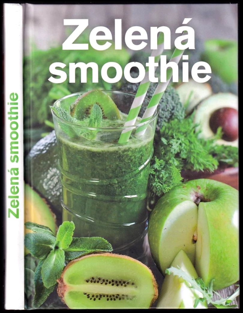 Zelená smoothie (Jana Balonová, 2017)
