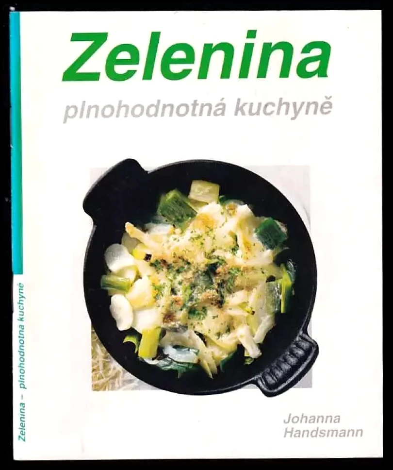 Zelenina - plnohodnotná kuchyně (Johanna Handschmann, 1993)