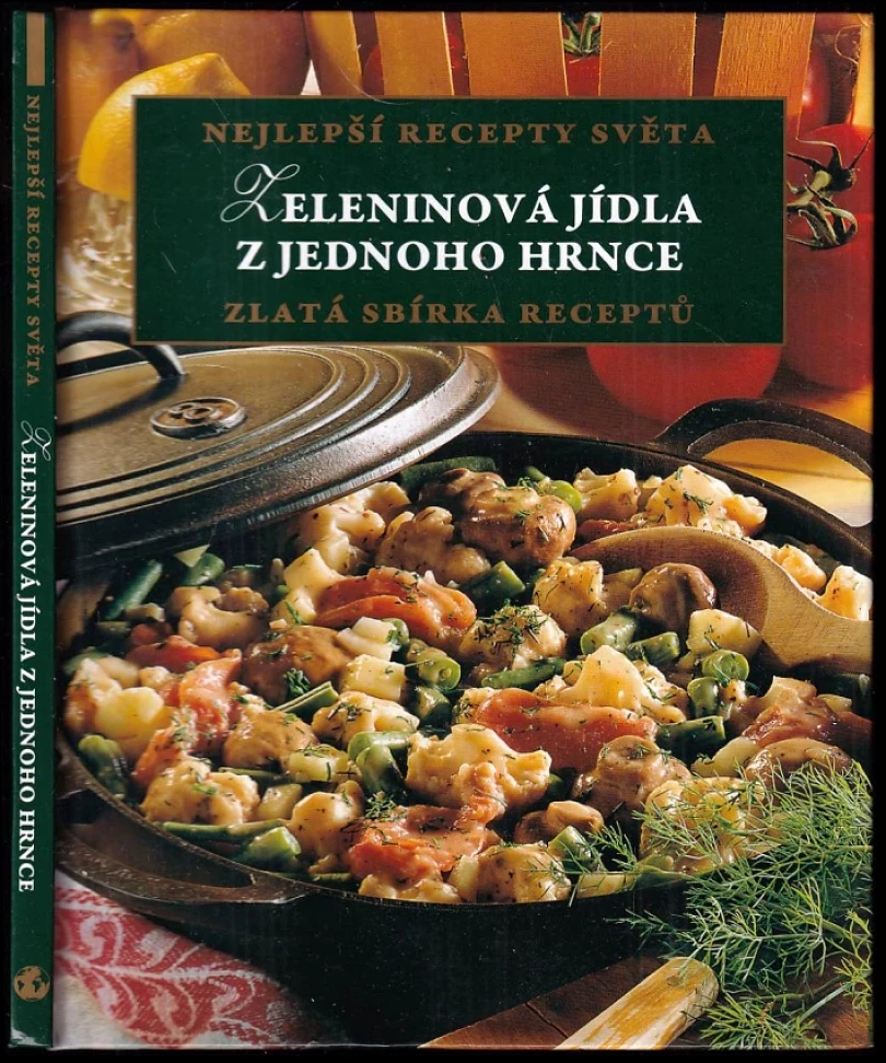 Levně Zeleninová jídla z jednoho hrnce - Nejlepší recepty světa 2012 (, 2012)