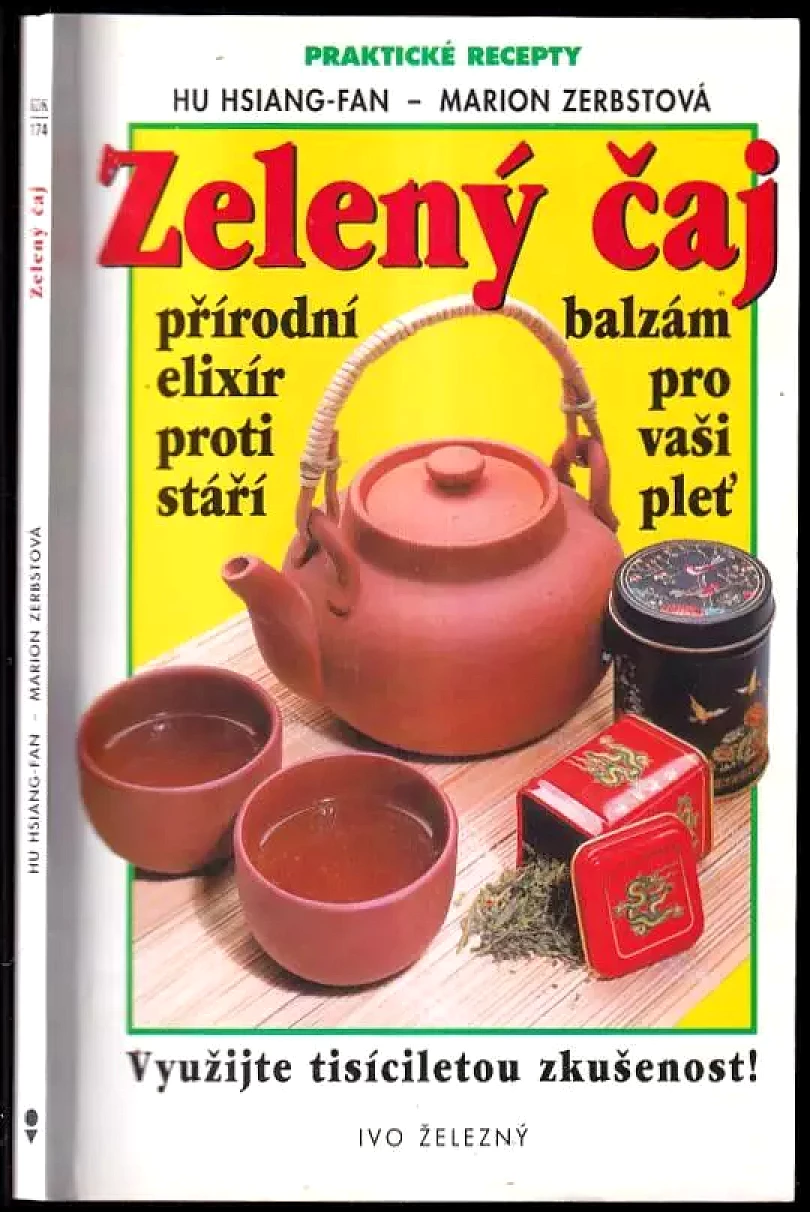 Zelený čaj - přírodní lék (Marion Zerbst, 2001)
