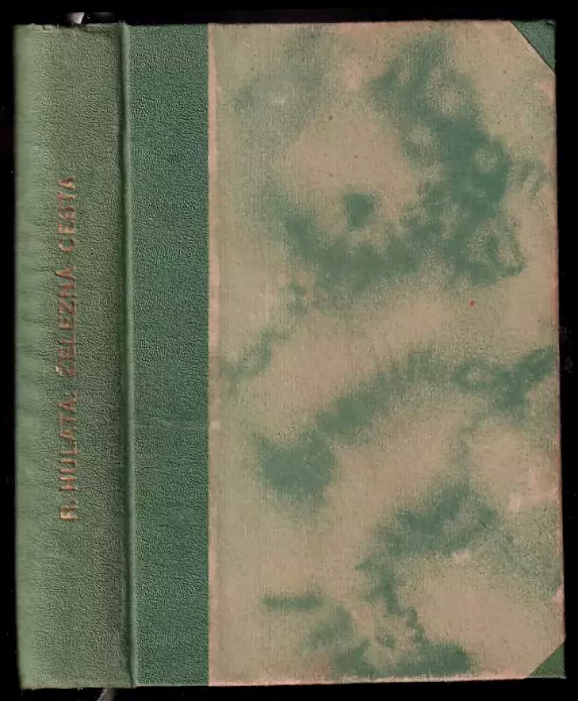 Železná cesta - začátky a boje českého průmyslníka (Richard Hulata, 1938)
