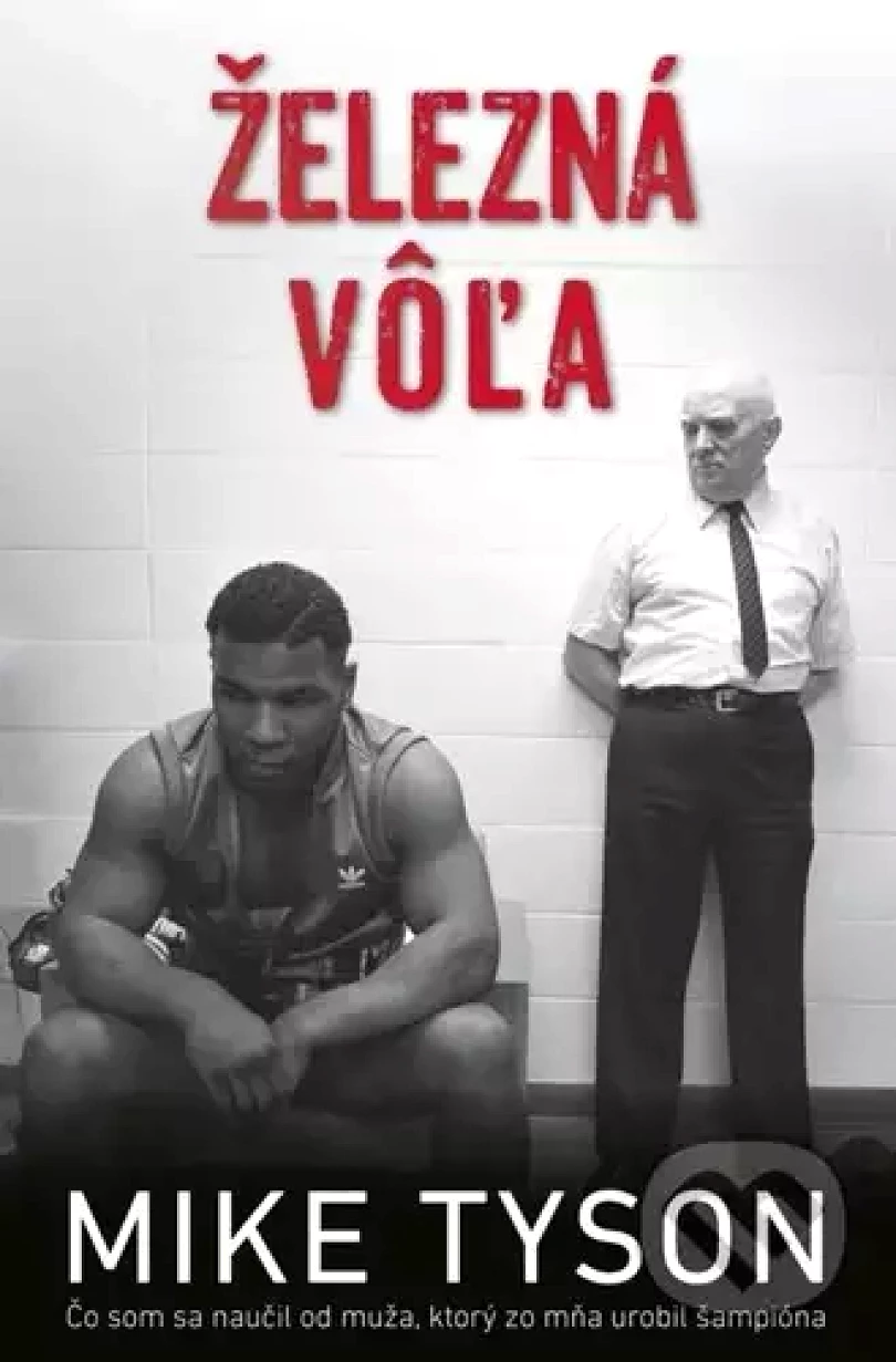 Železná vôľa (Mike Tyson, 2024)