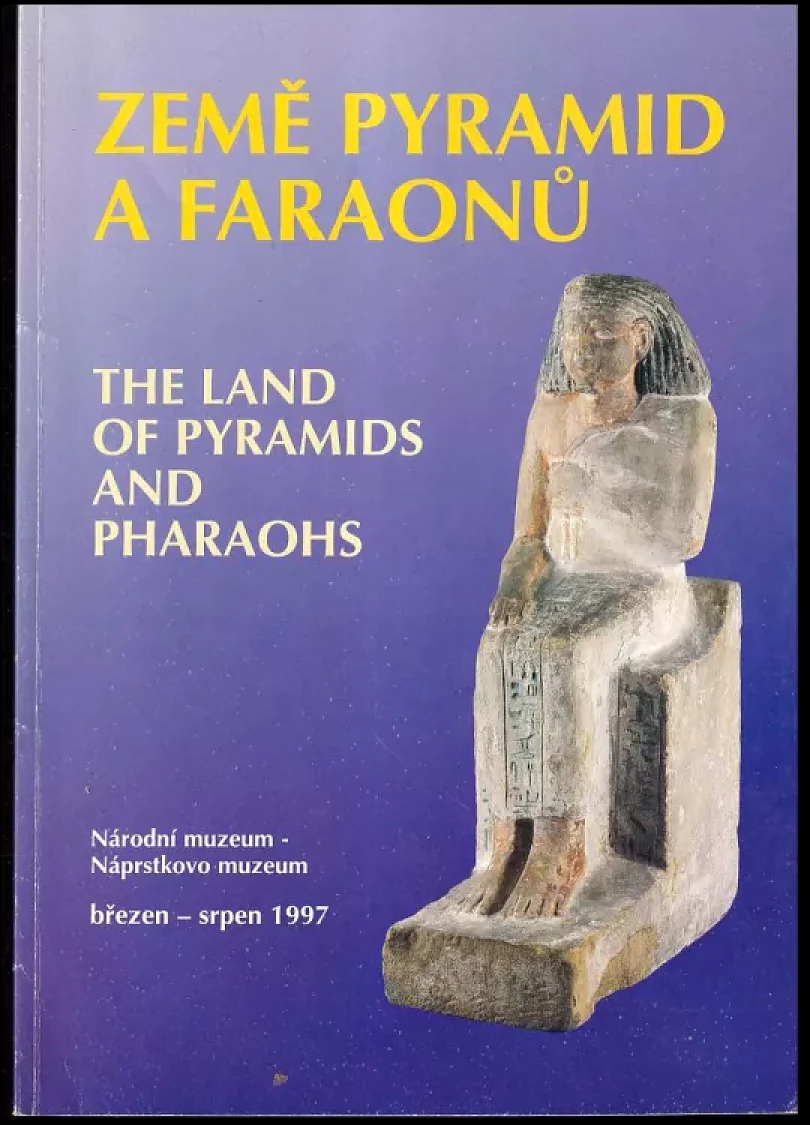 Levně Země pyramid a faraonů (Miroslav Bárta, 1997)