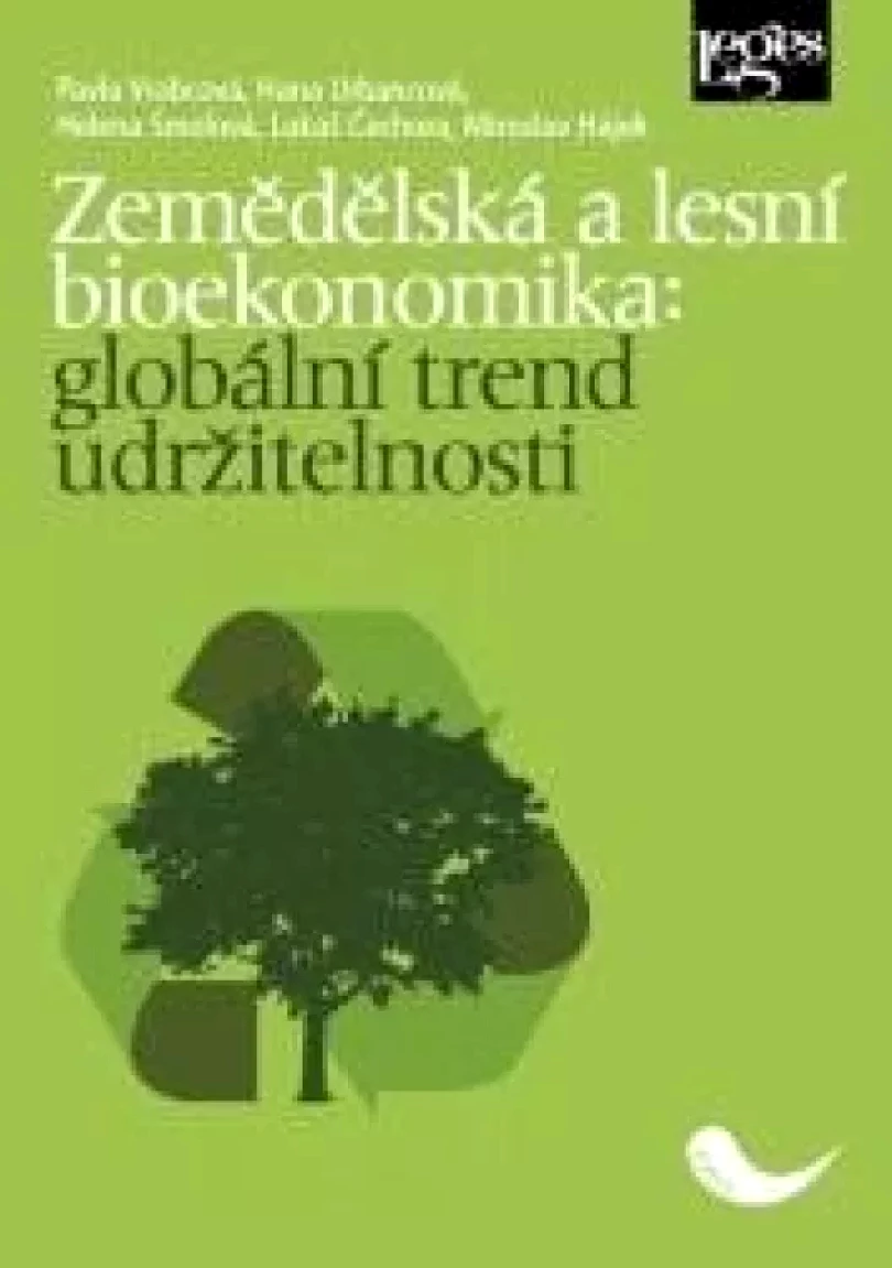 Zemědělská a lesní bioekonomika: globální trend udržitelnosti (Pavla Vrabcová, 2024)