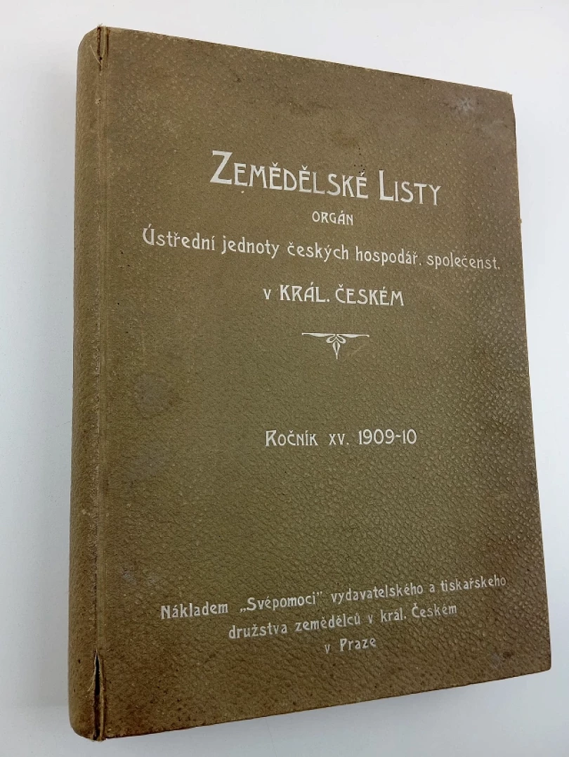 Levně Zemědělské listy, ROČNÍK XV., číslo 1-42 + Věstník Ústřední jednoty českých hospodářských společenstev (Antonín Kolárský, 1909)