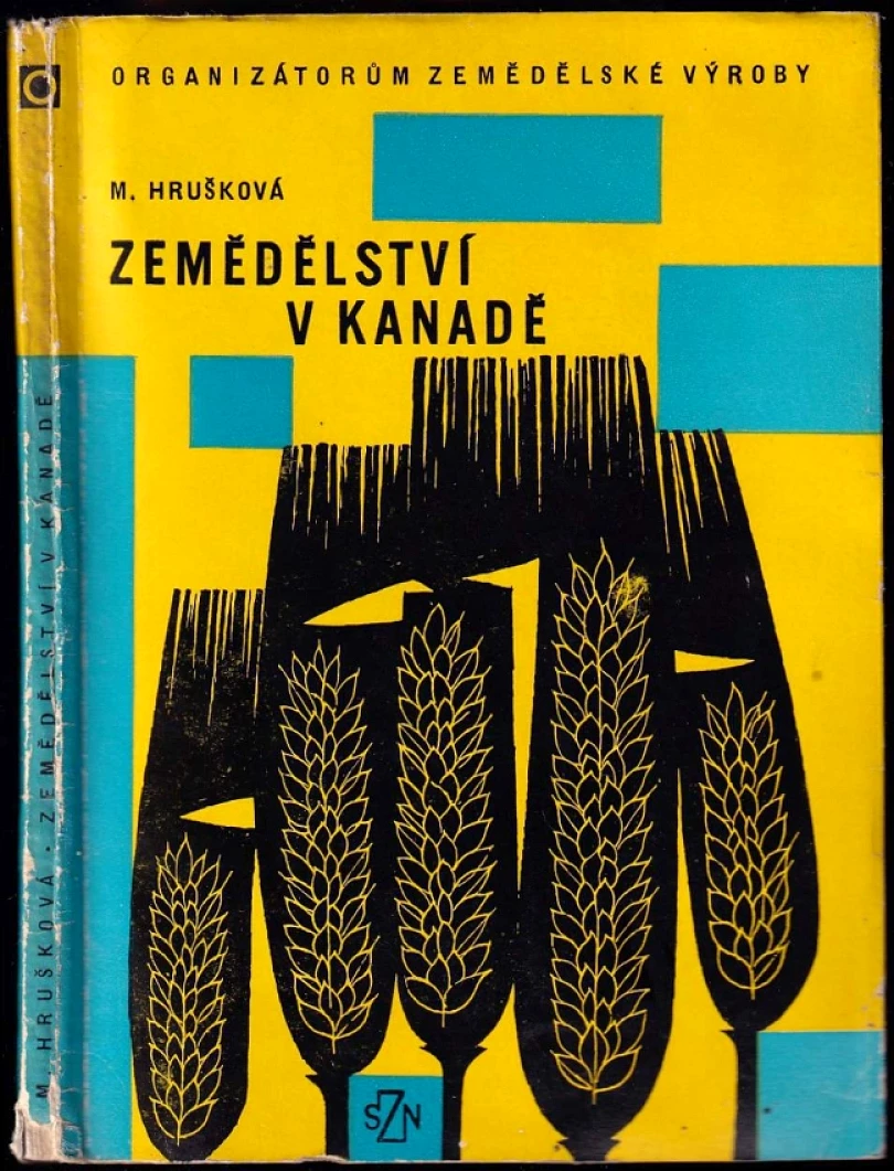 Levně Zemědělství v Kanadě (Marie Hrušková, 1964)
