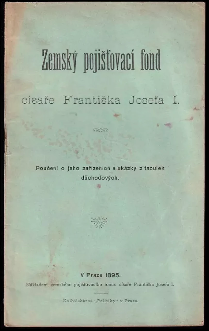 Levně Zemský pojišťovací fond císaře Františka Josefa I (, 1895)