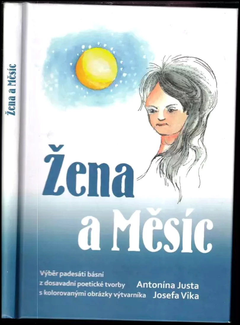 Žena a Měsíc (Antonín Just, 2017)