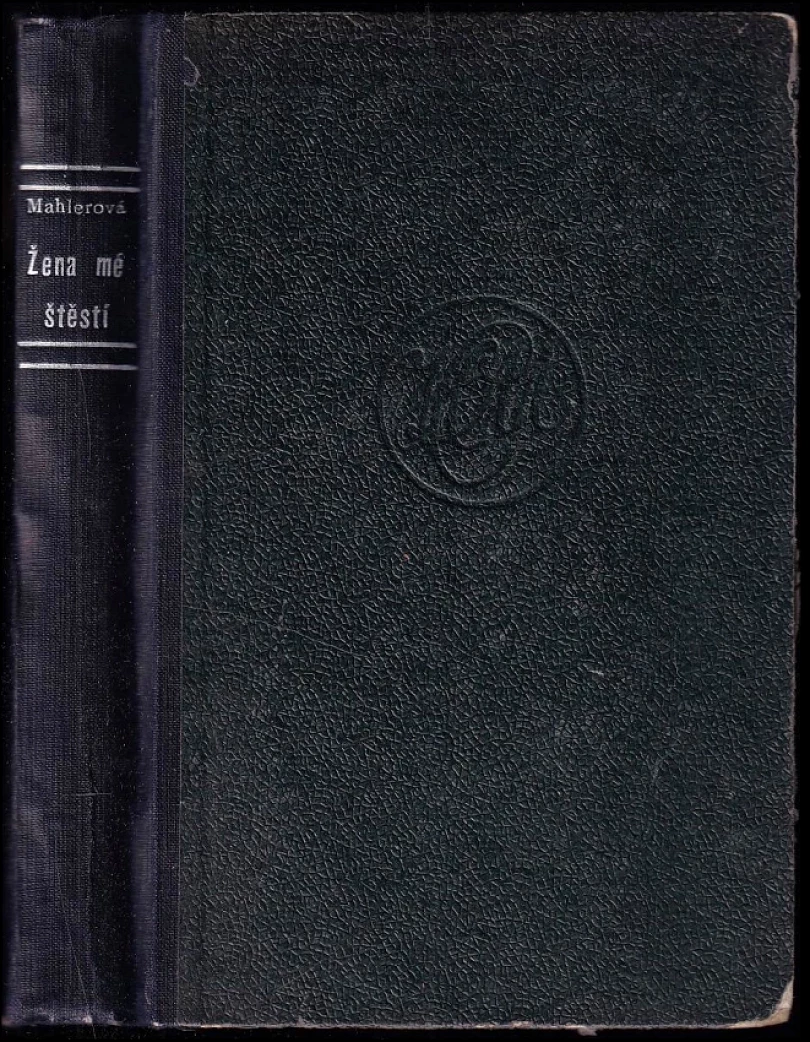 Žena - mé štěstí (Hedwig Courths-Mahler, 1928)