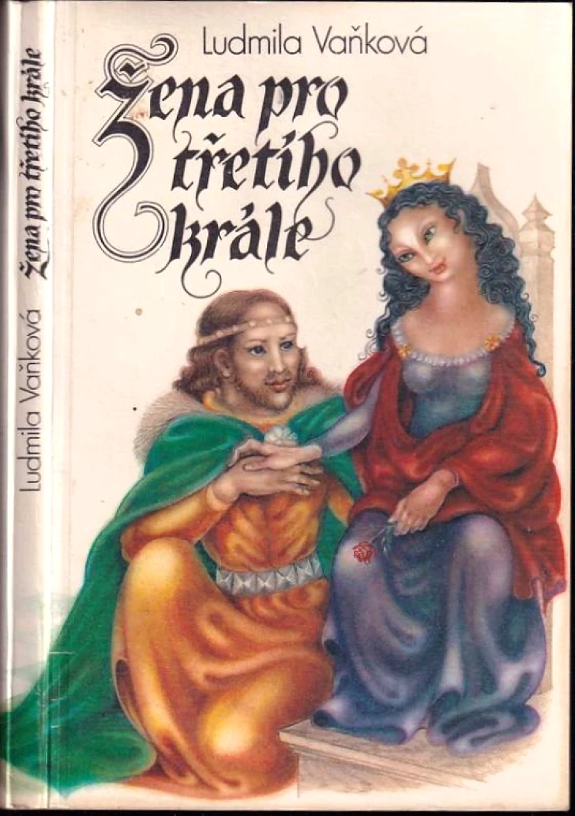 Žena pro třetího krále (Ludmila Vaňková, 1991)
