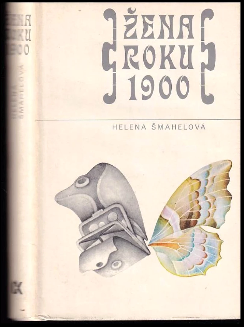 Levně Žena roku 1900 (Helena Šmahelová, 1979)