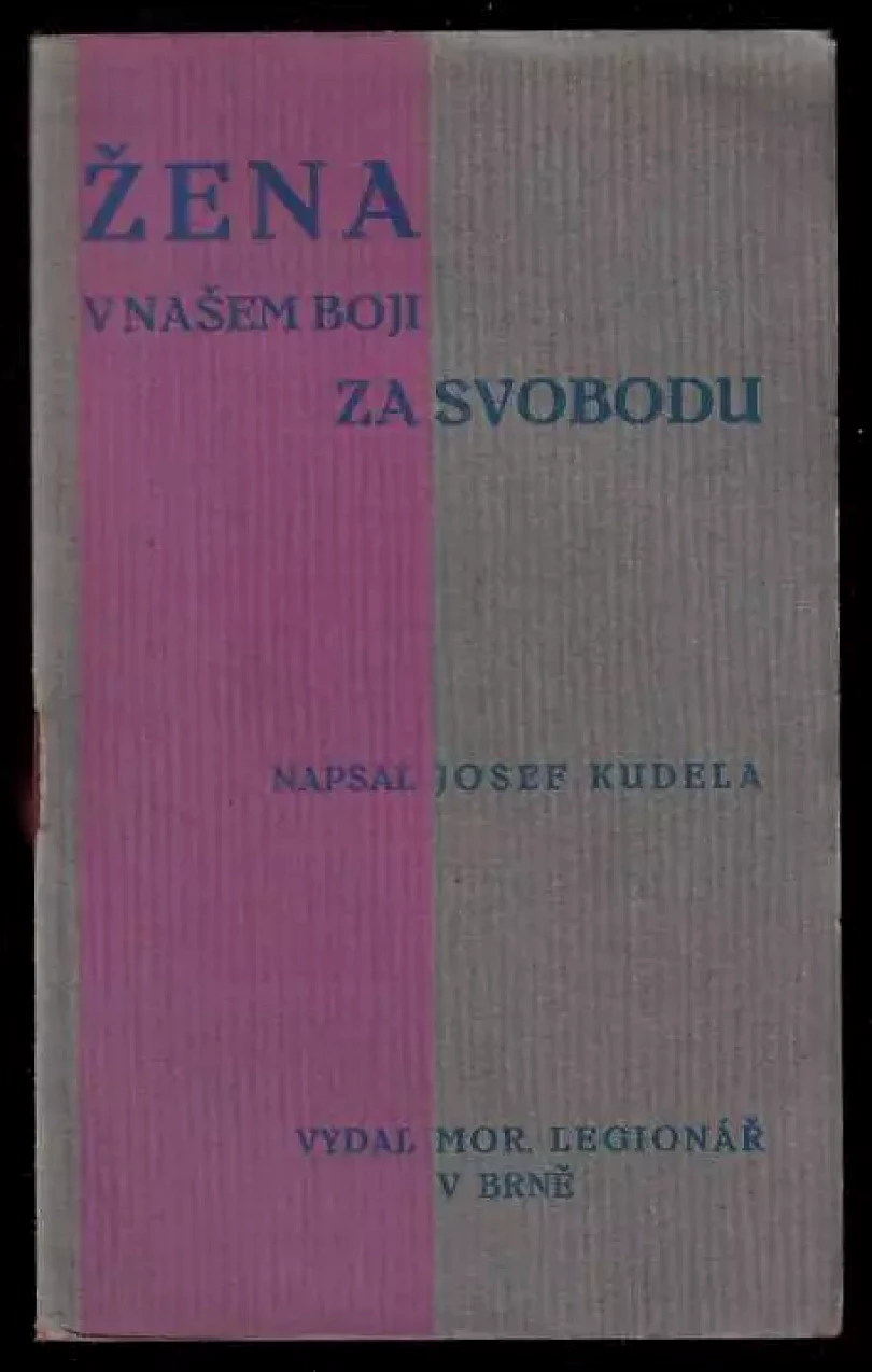 Žena v našem boji za svobodu (Josef Kudela, 1930)