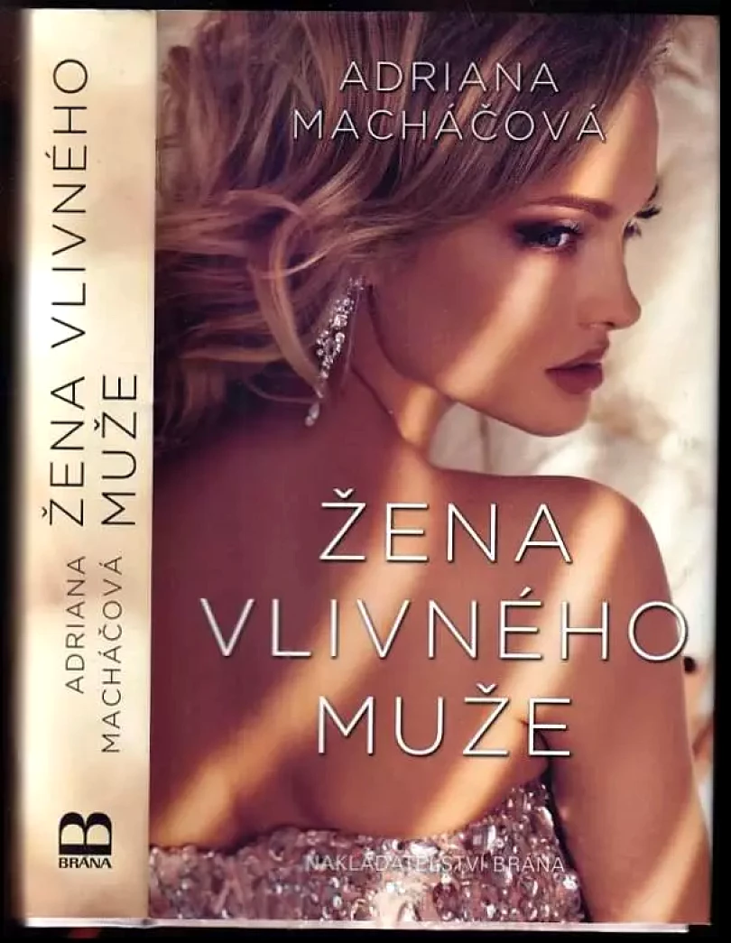 Levně Žena vlivného muže (Adriana Macháčová, 2015)
