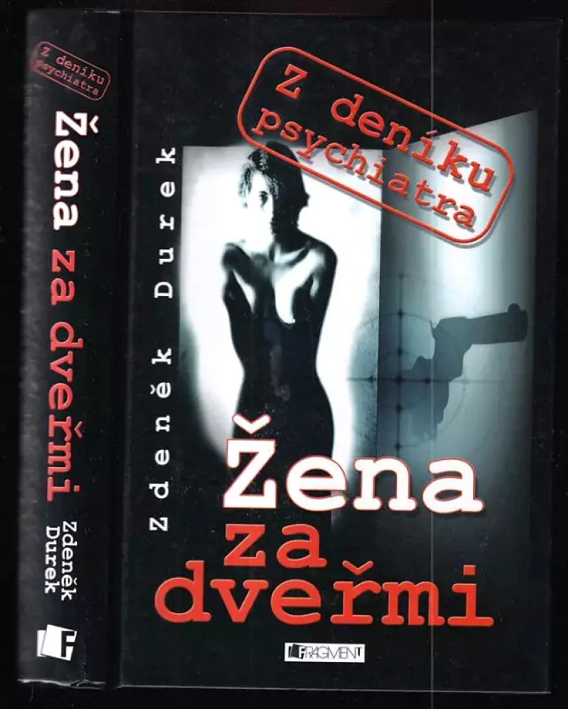 Žena za dveřmi - Z deníku psychiatra (Zdeněk Durek, 2004)