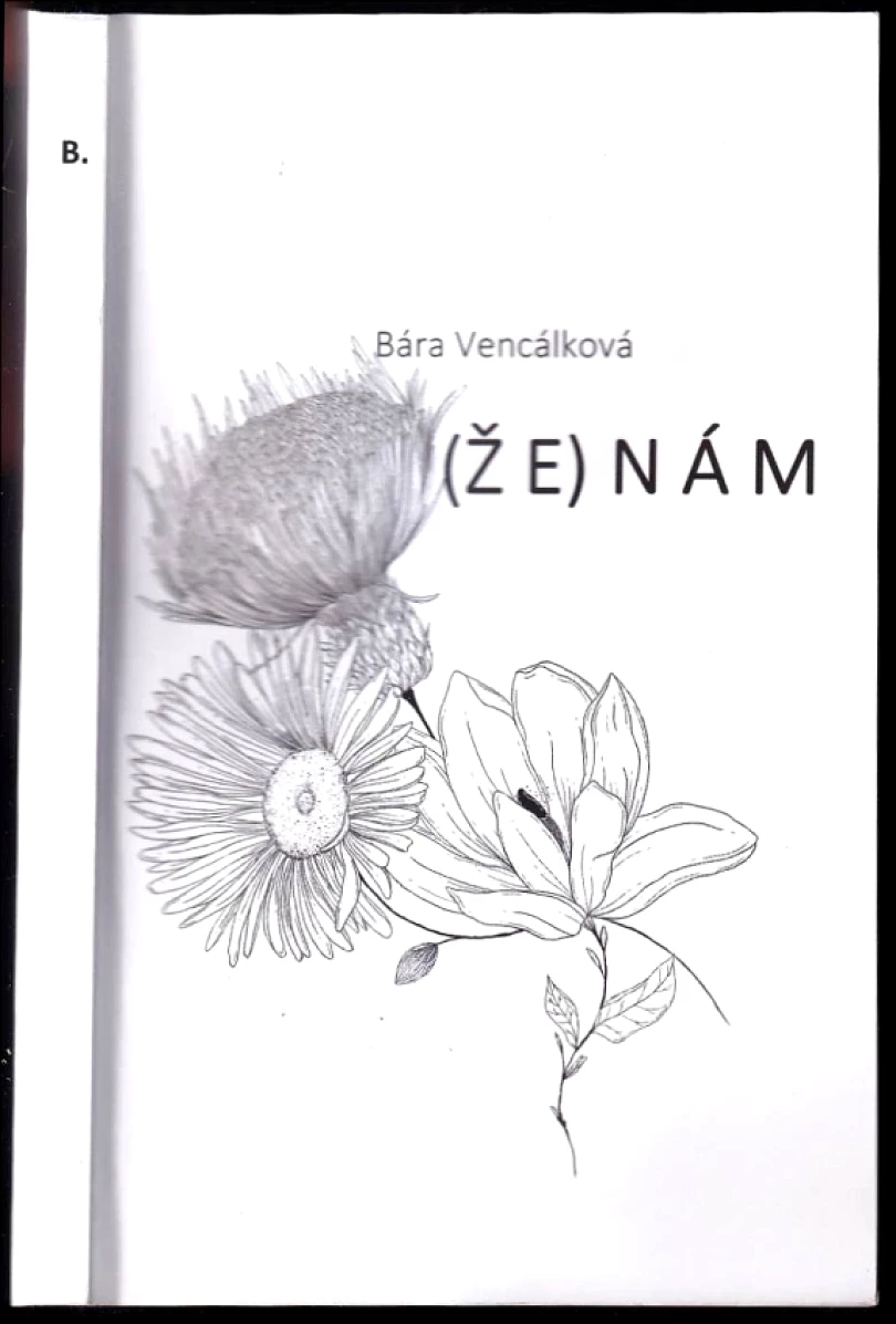 (Že)nám (Bára Vencálková, 2019)