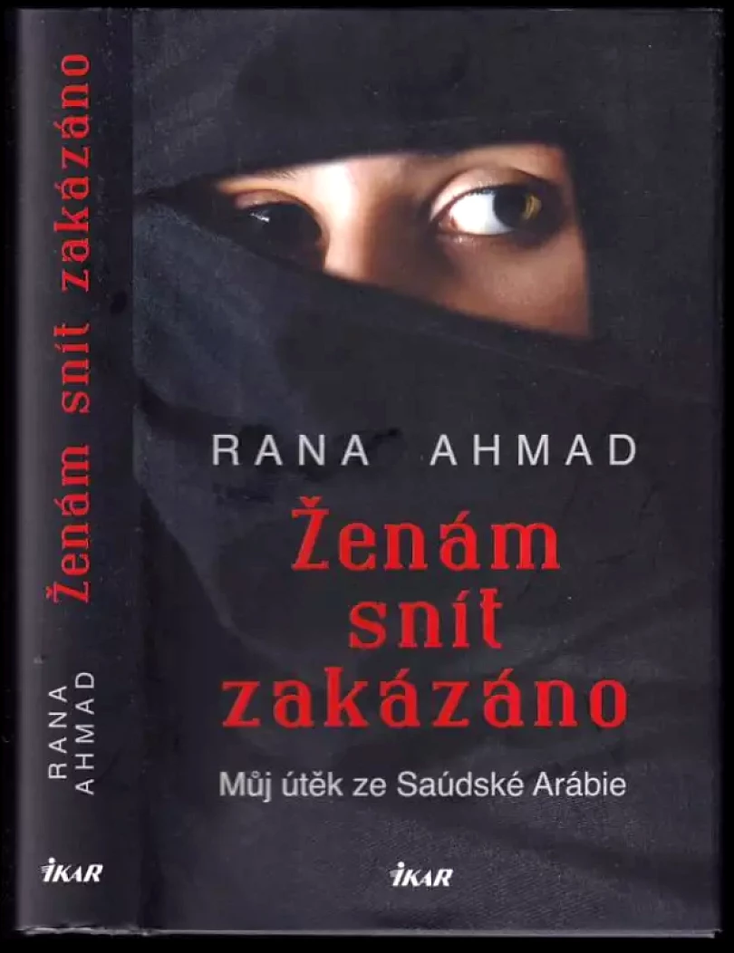 Ženám snít zakázáno (Rana Ahmad, 2019)